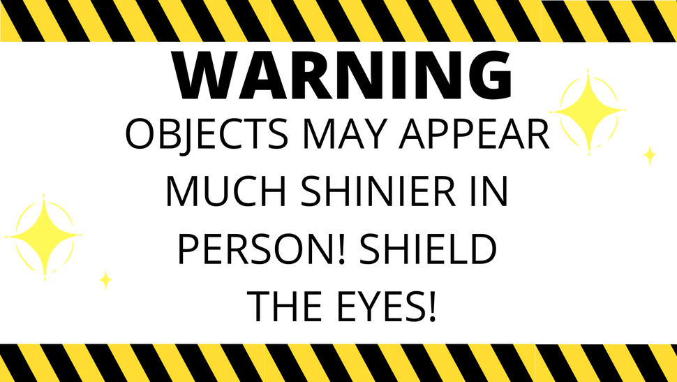 funny glitter shinier than expected warning